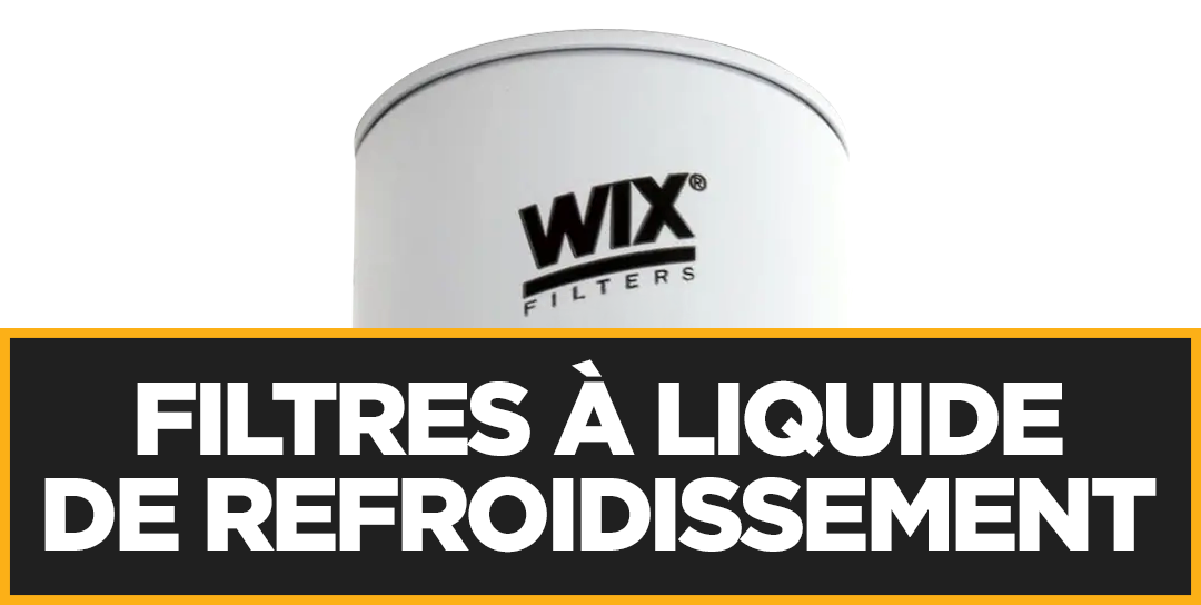 Filtres à liquide de refroidissement à usage intensif